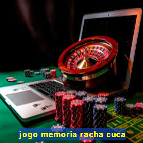 jogo memoria racha cuca